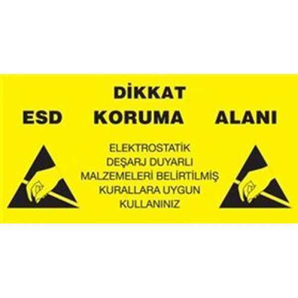 Antistatik Koruma Alanı ESD Tabelası 30x60cm